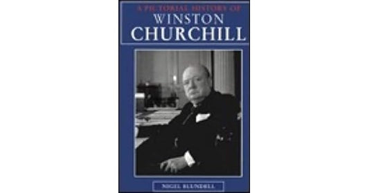 A Pictorial History Of Winston Churchill