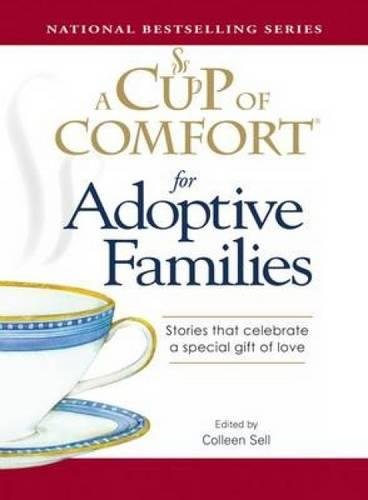 A Cup Of Comfort:For Adoptive Families