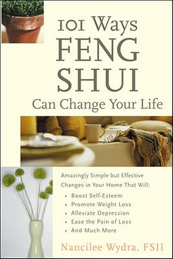 101 Ways Feng Shui Can Change Your Life,