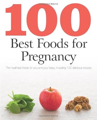 100 Best Foods For Pregnancy