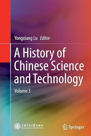 A History Of Chinese Science And Technology Vol.3