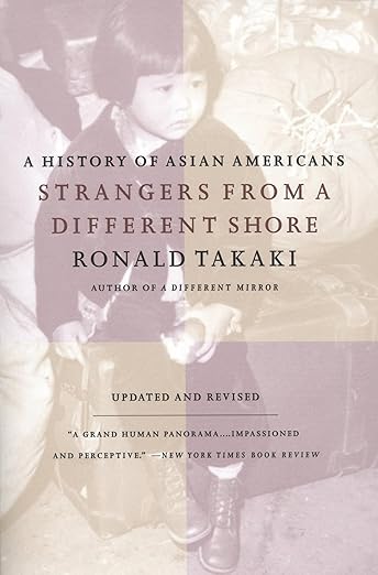 A History Of Asian Americans Strangers From A Different Shore