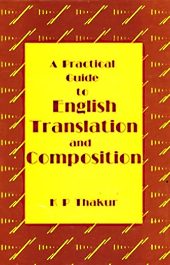 A Practical Guide To English Translation & Composition