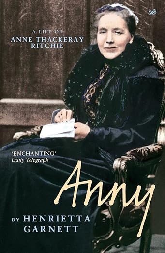 A Life Of Anne Thackeray Ritchie