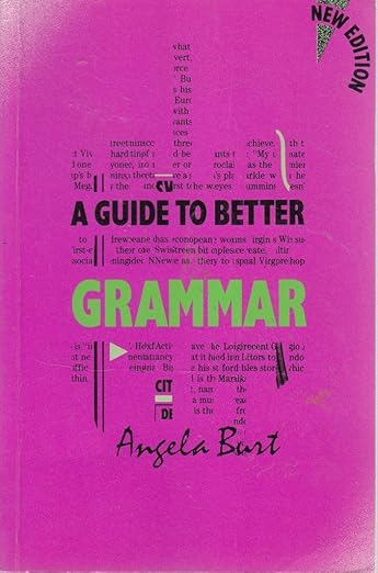 A Guide To Better Grammar