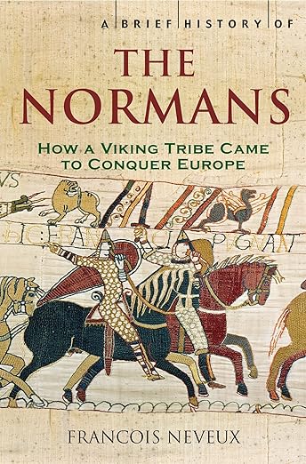 A Brief History Of Normans: The Conquest